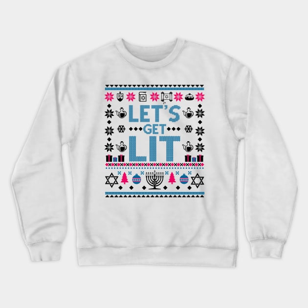 Let Get Lit Hanukkah Sweater Crewneck Sweatshirt by KsuAnn